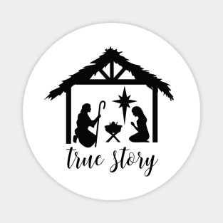 True Story Nativity, Christmas Nativity, Bethlehem, Holy night, Christmas Shirt, Christian Magnet